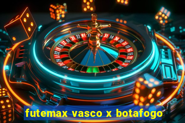 futemax vasco x botafogo